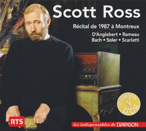 Scott Ross - Récital de 1987 à Montreux : D'Anglebert, Rameau, Bach, Soler et Scarlatti. (2024)