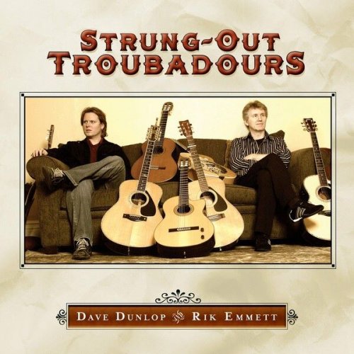 Dave Dunlop - Strung-Out Troubadours (2006)
