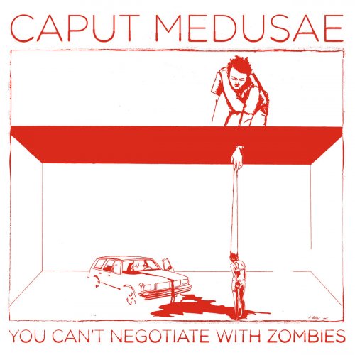 Caput Medusae - You Can't Negotiate With Zombies (2024)