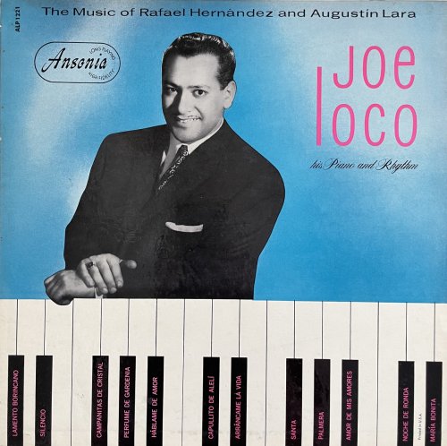 Joe Loco - His Piano and Rhythm: The Music Of Rafael Hernández And Augustín Lara (1957)
