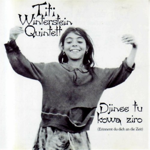 Titi Winterstein Quintett - Djinee Tu Kowa Ziro (2024)