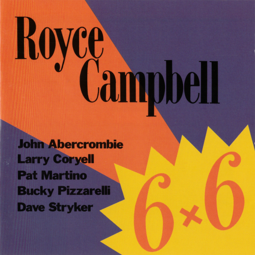 Royce Campbell - 6 x 6 (1994)