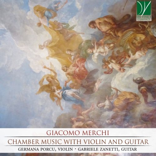 Germana Porcu & Gabriele Zanetti - Giacomo Merchi: Chamber Music with Violin and Guitar (2019)