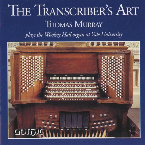 Thomas Murray - The Transcriber's Art (1993)