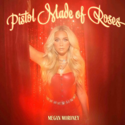 Megan Moroney - Pistol Made of Roses EP (2022) Hi-Res
