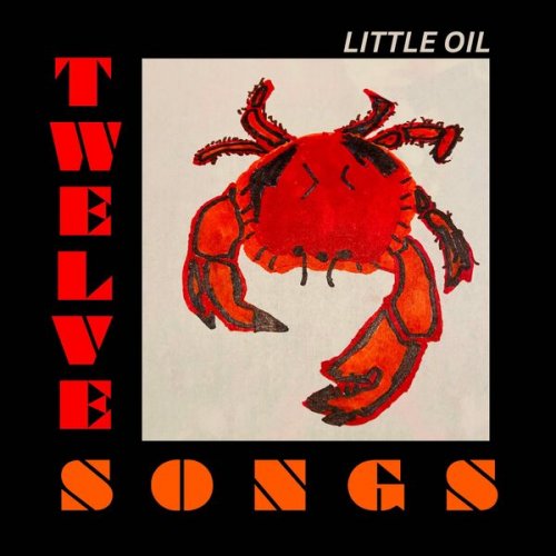 Little Oil - Twelve Songs (2024)