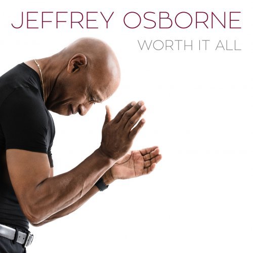 Jeffrey Osborne - Worth It All (2018) [DSD64] DSF