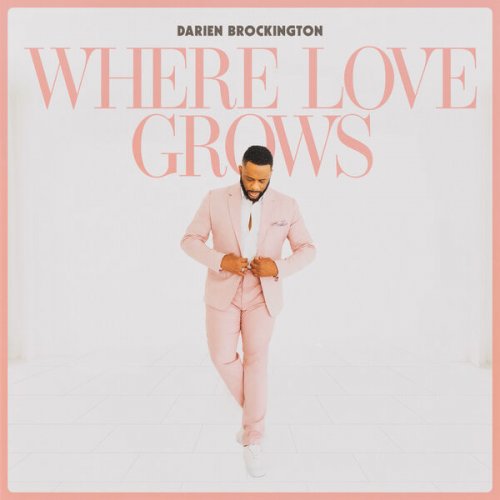 Darien Brockington - Where Love Grows (2024) Hi-Res