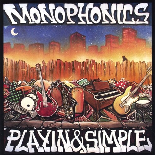 Monophonics - Playin & Simple (2007)