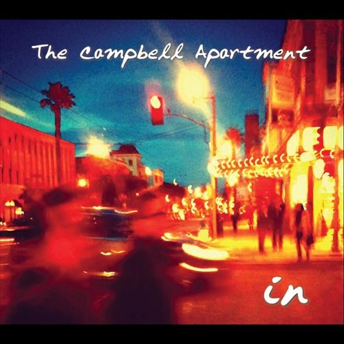 The Campbell Apartment - In! (2011)