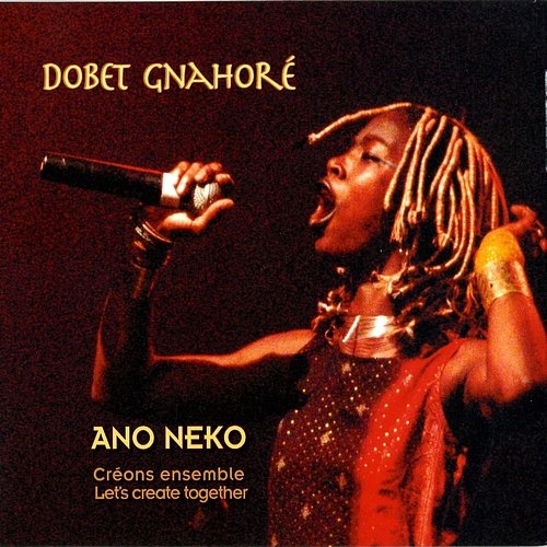 Dobet Gnahore - Ano Neko (2004)