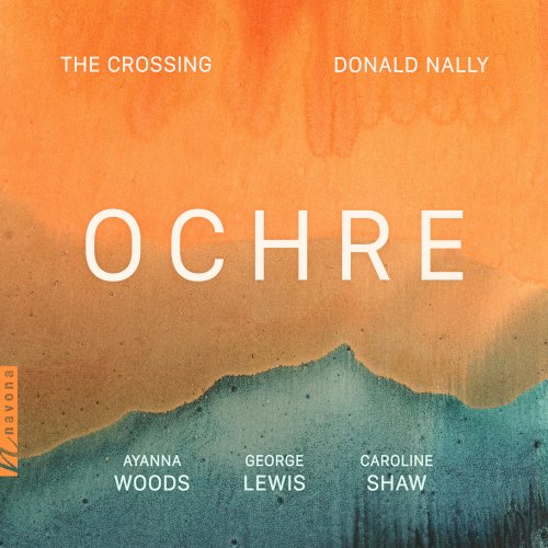 The Crossing, Donald Nally - Ochre (2024) [Hi-Res]