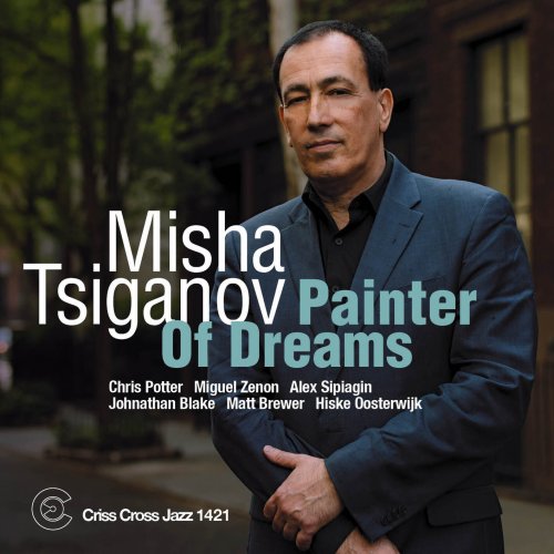 Misha Tsiganov - Painter Of Dreams (2024) [Hi-Res]