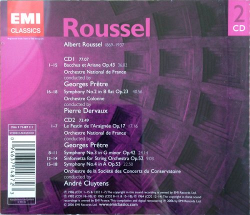 Georges Prêtre, Pierre Dervaux, André Cluytens - Roussel: Symphonies 2, 3 & 4, Bacchus Et Ariane, Le Festin De L'Araignee, Sinfonietta (2006)
