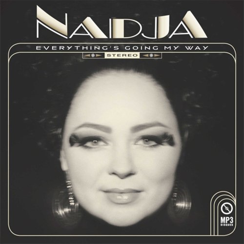 Nadja - Everything's Going My Way (2011)