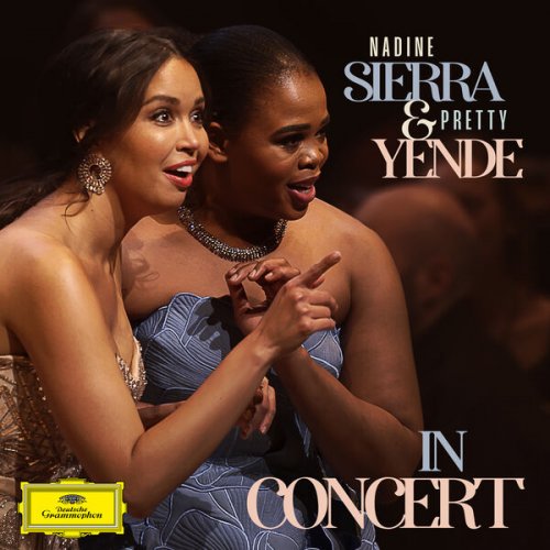 Giacomo Sagripanti, Les Frivolités Parisiennes, Nadine Sierra, Pretty Yende - Nadine Sierra & Pretty Yende in Concert (2024) [Hi-Res]
