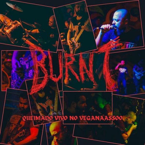 Burnt - Queimado Vivo no Veganaassoo (Ao Vivo) (2024) Hi-Res
