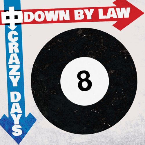 Down By Law - Crazy Days (2024) [Hi-Res]