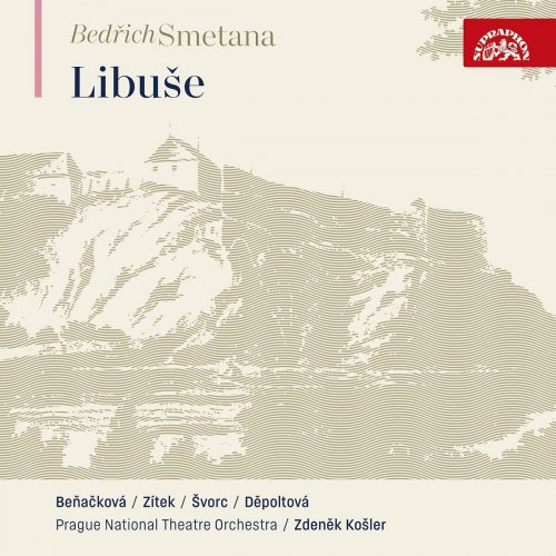 Gabriela Benackova - Smetana: Libuše (Live) (2024) Hi-Res