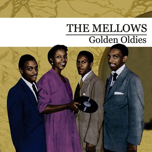 The Mellows - Golden Oldies (Digitally Remastered) (2009)