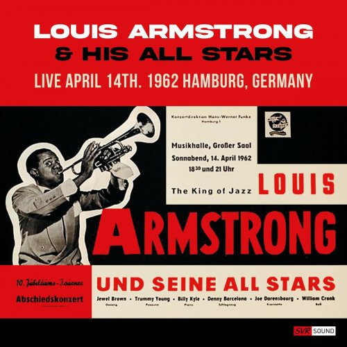 Louis Armstrong - Louis Armstrong & His All Stars Live at Musikhalle April 14th 1962 - Hamburg (Restauración 2024) (2024)