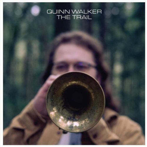 Quinn Walker - The Trail (2024)