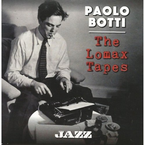Paolo Botti - The Lomax Tapes (2015)