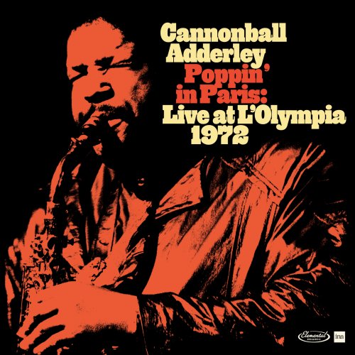 Cannonball Adderley - Poppin' in Paris: Live at L'Olympia 1972 (2024)