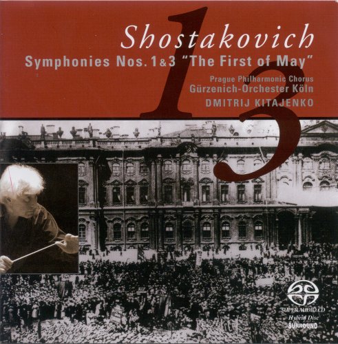 Cologne Gurzenich Orchestra, Dmitri Kitaenko - Shostakovich: Symphonies Nos. 1 & 3 (2005)