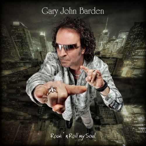 Gary John Barden - Rock 'n' Roll My Soul (2010)