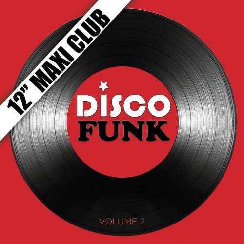 VA - Disco Funk, Vol. 2 (12'' Maxi Club) [Remastered] (2008) FLAC