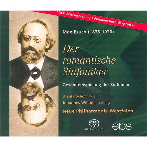 Ursula Schoch, Johannes Wildner, Neue Philharmonie Westfalen - Max Bruch - Der romantische Sinfoniker (2024)