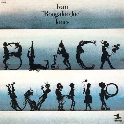 Ivan "Boogaloo Joe" Jones - Black Whip (1973) LP