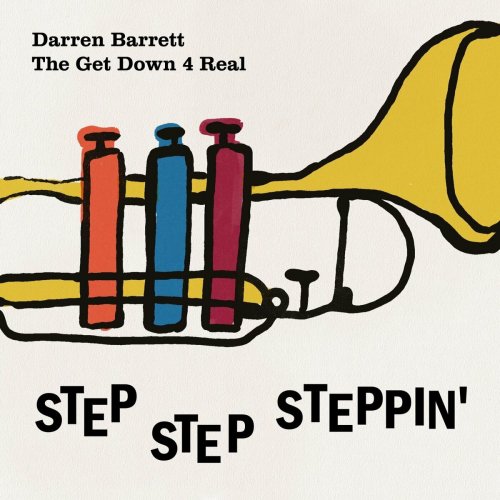 Darren Barrett - The Get Down 4 Real: Step Step Steppin' (2024)