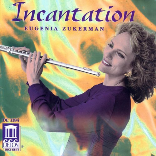 Eugenia Zukerman - Incantation (1996)