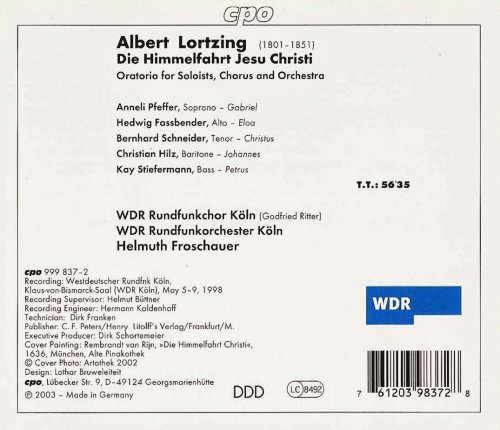 WDR Rundfunkorchester Köln, Helmut Froschauer - Albert Lortzing: Die Himmelfahrt Jesu Christi (2003) CD-Rip