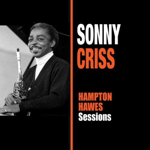 Sonny Criss - Hampton Hawes Sessions (2016)
