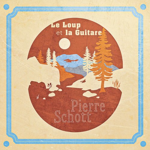 Pierre Schott - Le Loup et la Guitare (2024)