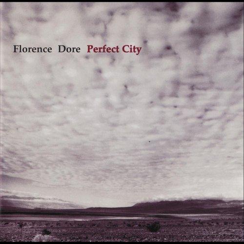 Florence Dore - Perfect City (2001)