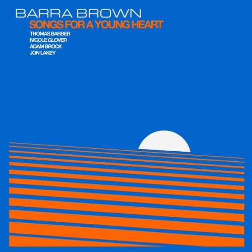 Barra Brown Quintet - Songs For A Young Heart (2013)