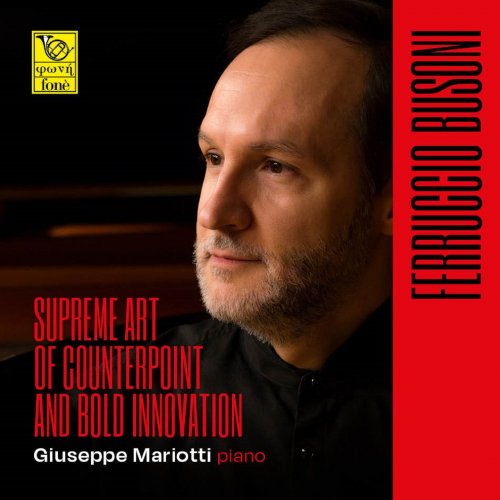 Giuseppe Mariotti - Ferruccio busoni (Supreme art of counterpoint and bold innovation) (1995) [DSD & Hi-Res]