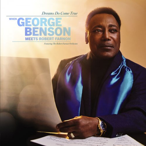 George Benson - Dreams Do Come True: When George Benson Meets Robert Farnon (2024)