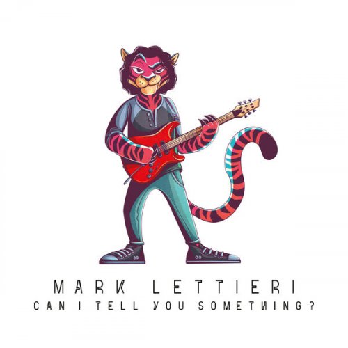 Mark Lettieri - Can I Tell You Something? (2024) [Hi-Res]