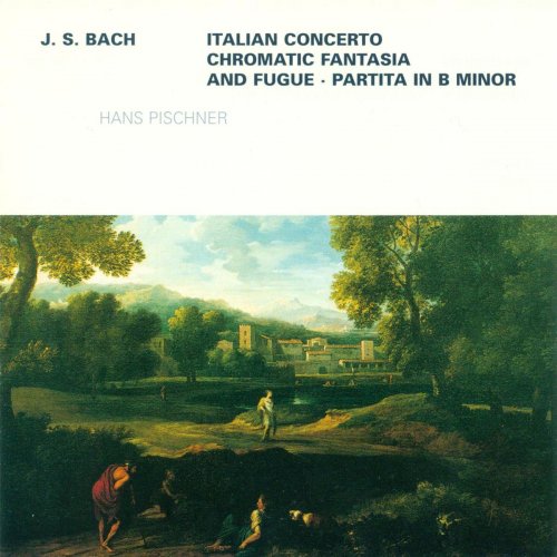Hans Pischner - J.S. Bach: Italian Concerto, Chromatic Fantasy, Fugue, French Overture (2009)