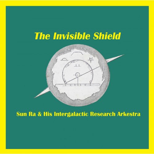 Sun Ra - The Invisible Shield (2014)