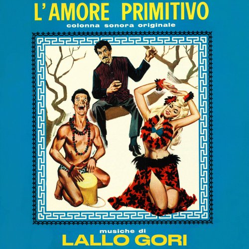 Lallo Gori - L'amore primitivo (Original Soundtrack) (2024)