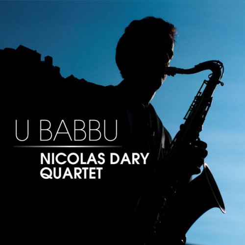 Nicolas Dary Quartet - U Babbu (2014) CD Rip