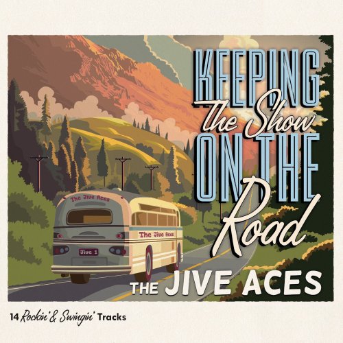 The Jive Aces - Keeping the Show on the Road (2024) [Hi-Res]