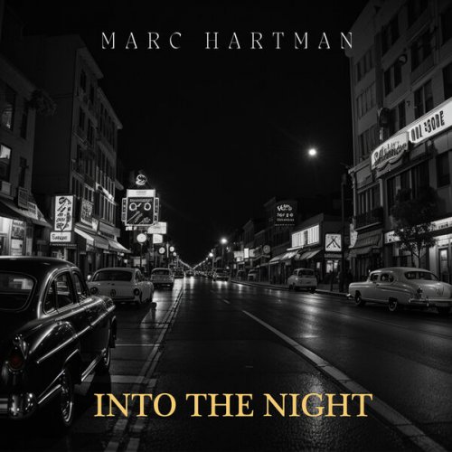 Marc Hartman - Into The Night (2024) [Hi-Res]