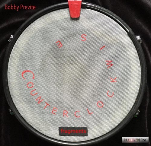 Bobby Previte - Counterclockwise: Fragments (2017)